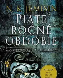 Sci-fi a fantasy Piate ročné obdobie - Zlomená zem 1 - N. K. Jemisin,Zuzana Trstenská