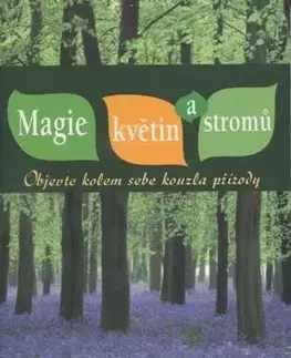 Ezoterika - ostatné Magie květin a stromů - Richard Webster
