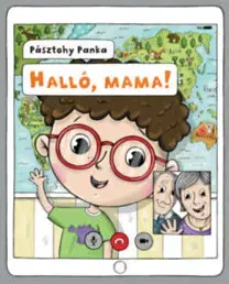 Rozprávky Halló, mama! - Panka Pásztohy