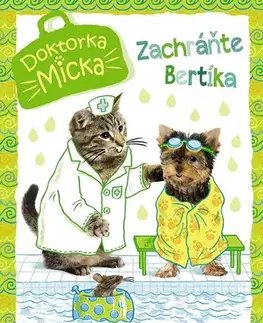 Dobrodružstvo, napätie, western Doktorka Micka: Zachráňte Bertíka - Jane Clarkeová