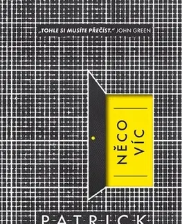 Pre deti a mládež Něco víc - Patrick Ness