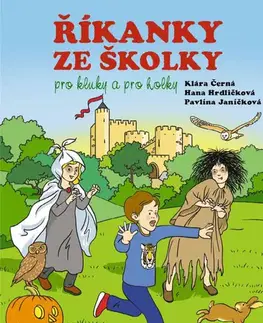 Pre deti a mládež - ostatné Říkanky ze školky pro kluky a pro holky - Hana Hrdličková,Klára Černá,Pavlína Janíčková