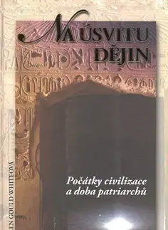 Historické romány Na úsvitu dějin - Ellen Gould White