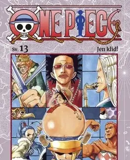 Manga One Piece 13: Jen klid! - Eiičiró Oda,Petr Kabelka,Eliška Kabelková Vítová