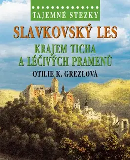 Cestopisy Tajemné stezky: Slavkovský les - Otilie K. Grezlová