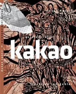 Česká poézia Existenciální kakao - Dušan Spáčil