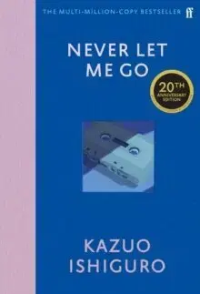 Svetová beletria Never Let Me Go - Kazuo Ishiguro