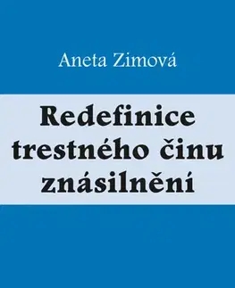 Právo ČR Redefinice trestného činu znásilnění - Aneta Zimová