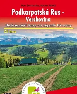 Európa Podkarpatská Rus - Verchovina - Turistický průvodce Rother - Martin Mitáš,Petr Stavinoha