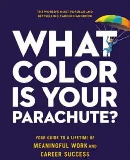 Rozvoj osobnosti What Color Is Your Parachute? - Richard N. Bolles