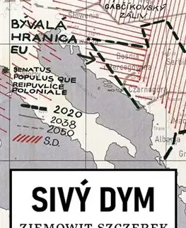 Svetová beletria Sivý dym - Ziemowit Szczerek