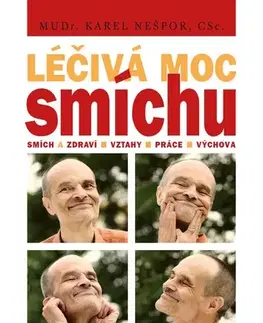 Zdravie, životný štýl - ostatné Léčivá moc smíchu - Karel Nešpor