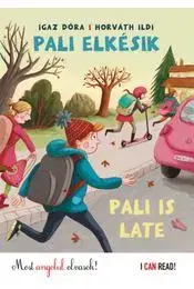 Dobrodružstvo, napätie, western Pali elkésik - Pali is late - Dóra Igaz,Ildikó Horváth
