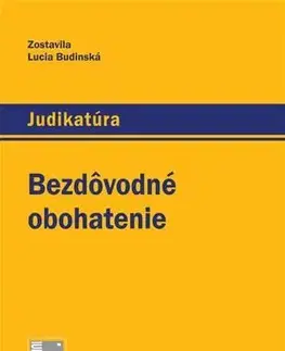 Zákony, zbierky zákonov Bezdôvodné obohatenie - Lucia Budinská