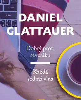 Romantická beletria Dobrý proti severáku / Každá sedmá vlna - Daniel Glattauer