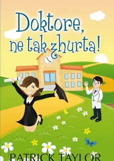 Humor a satira Doktore, ne tak zhurta! - Patrick Taylor