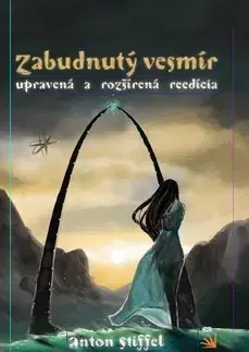 Sci-fi a fantasy Zabudnutý vesmír - Anton Stiffel