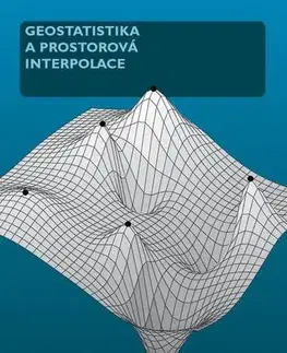 Matematika, logika Geostatistika a prostorová interpolace - Josef Ježek