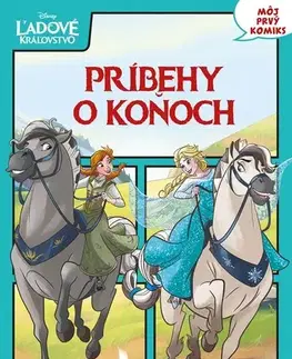 Pre deti a mládež - ostatné Ľadové kráľovstvo - Príbehy o koňoch: Môj prvý komiks - neuvedený,Zuzana Močková-Lorková