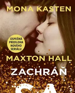 Romantická beletria Zachráň sa - Mona Kasten