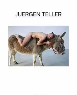 Fotografia Juergen Teller - Juergen Teller
