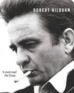 Cudzojazyčná literatúra Johnny Cash - The Life - Robert Hilburn