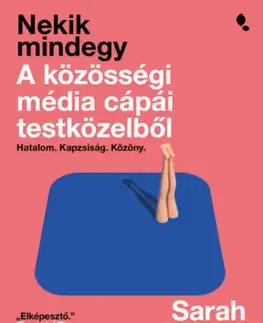 Biografie - ostatné Nekik mindegy - A közösségi média cápái testközelbő - Sarah Wynn-Williams