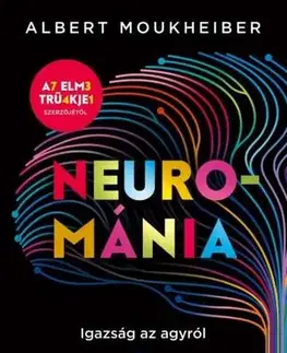 Odborná a náučná literatúra - ostatné Neurománia - Albert Moukheiber
