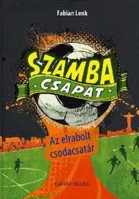 Pre deti a mládež - ostatné Szamba Csapat - Az elrabolt csodacsatár - Fabian Lenk