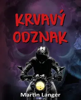 Detektívky, trilery, horory Krvavý odznak - Martin Langer