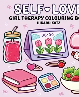 Nalepovačky, vystrihovačky, skladačky Self-Love: Girl Therapy Colouring Book for All Ages - Hikaru Kotz