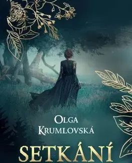 Česká beletria Setkání s tajemnem - Olga Krumlovská