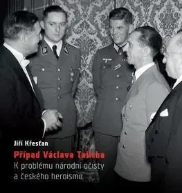 Slovenské a české dejiny Případ Václava Talicha - Jiří Křesťan