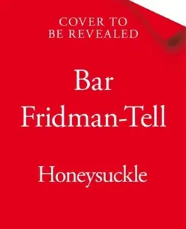 Detektívky, trilery, horory Honeysuckle - Bar Fridman-Tell
