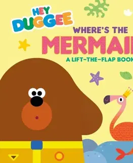 Leporelá, krabičky, puzzle knihy Hey Duggee: Where's the Mermaid? - Duggee