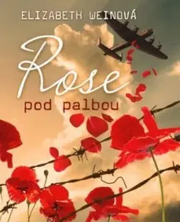 Pre dievčatá Rose pod palbou - Wein Elizabeth