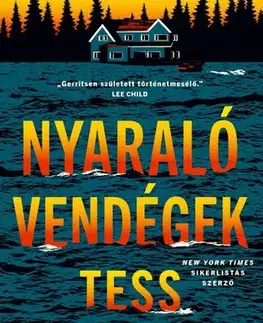 Detektívky, trilery, horory Nyaralóvendégek - Tess Gerritsen,István Sziklai