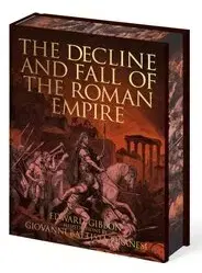 Starovek The Decline and Fall of the Roman Empire - Edward Gibbon