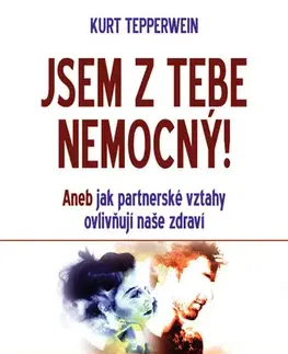 Partnerstvo Jsem z tebe nemocný - Kurt Tepperwein