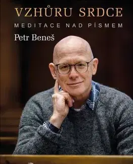 Kresťanstvo Vzhůru srdce - Petr Beneš