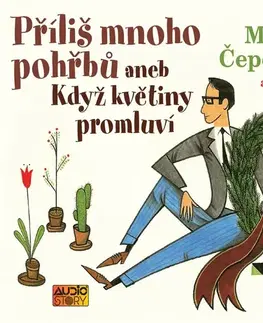 Novely, poviedky, antológie Audiostory Příliš mnoho pohřbů aneb Když květiny promluví