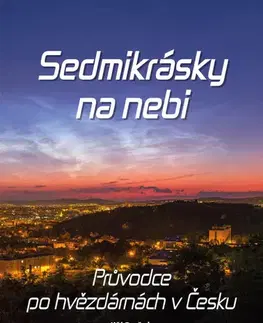 Sprievodcovia, mapy, atlasy Sedmikrásky na nebi - Jiří Dušek