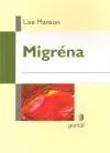 Zdravoveda, ochorenia, choroby Migréna - Lise Manson,Daniela Šimková