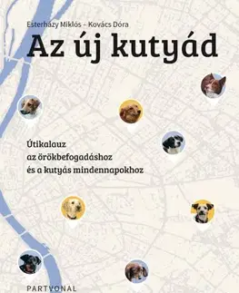 Psy, kynológia Az új kutyád - Esterházy Miklós,Dóra Kovács