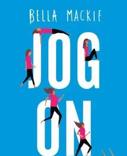 Cudzojazyčná literatúra Jog On: How Running Saved My Life - Bella Mackie