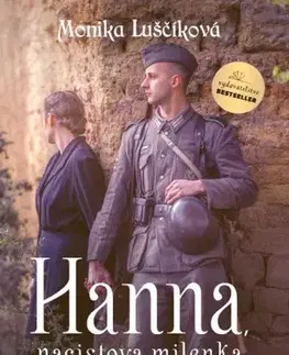 Historické romány Hanna, nacistova milenka - Monika Luščíková