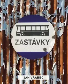 Architektúra Zastávky - Ján Vrabec