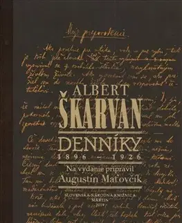 Svetové dejiny, dejiny štátov Albert Škarvan: Denníky 1896 - 1926 - Augustín Maťovčík