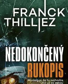 Detektívky, trilery, horory Nedokončený rukopis - Franck Thilliez