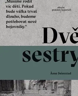 Fejtóny, rozhovory, reportáže Dvě sestry - Asne Seierstad